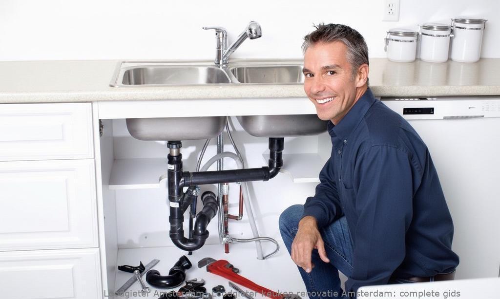 Loodgieter keuken renovatie Amsterdam: complete gids