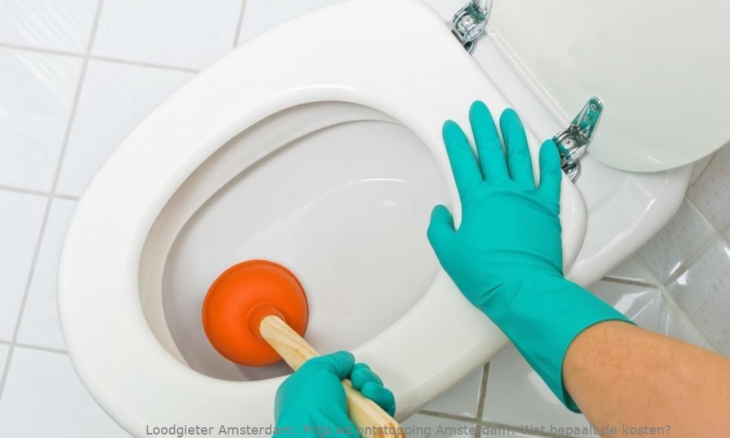 Prijs wc ontstopping Amsterdam: Wat bepaalt de kosten?