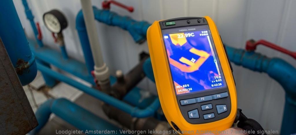Verborgen lekkages tekenen Amsterdam: 7 subtiele signalen