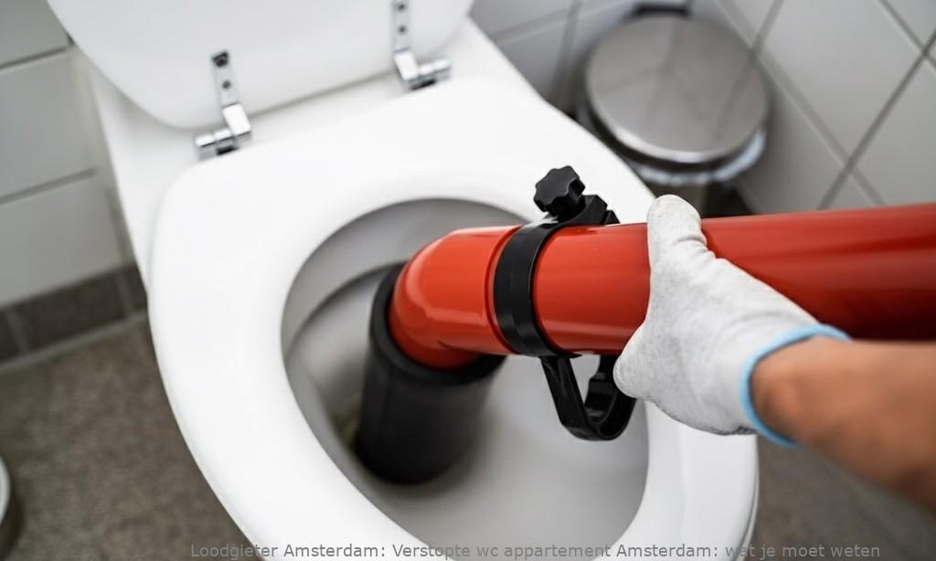 Verstopte wc appartement Amsterdam: wat je moet weten